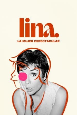 Lina, La mujer espectacular 1x1